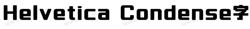 Helvetica Condense字体字体转换